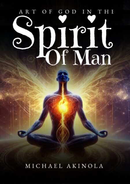 THE ART OF GOD IN THE SPIRIT OF MAN